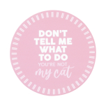 Pet Lovers Don't Tell Me Ceramic Coaster