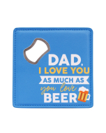 Father's Day Beer Bottle Opener Coaster 