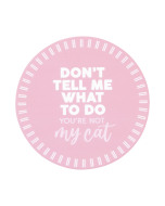 Pet Lovers Don't Tell Me Ceramic Coaster